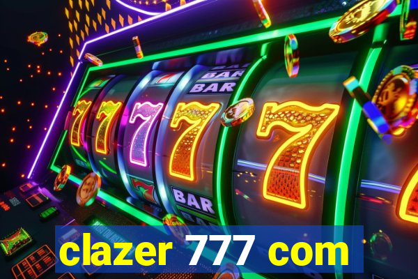 clazer 777 com